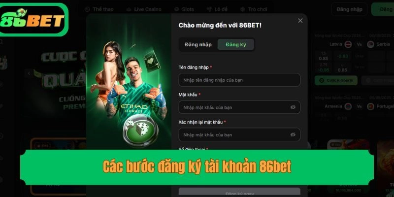 Các bước đăng ký tài khoản 86bet